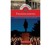 Randi Minetor Historical Tours Fredericksburg (Tascabile) Touring History