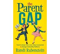 Randi Rubenstein The Parent Gap (Tascabile)