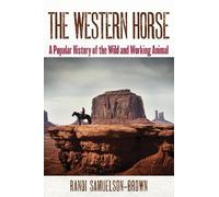 Randi Samuelson-Brown The Western Horse (Tascabile)