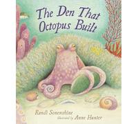 Randi Sonenshine The Den That Octopus Built (Copertina rigida) Animal Habitats