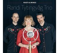 RANDI TYTINGVAG TRIO - ROOTS & WINGS