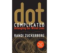 Randi Zuckerberg Dot Complicated (Tascabile)