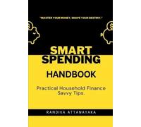 Randika Attanayaka Smart Spending Handbook (Tascabile)
