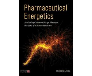 Randine Lewis Pharmaceutical Energetics (Tascabile)
