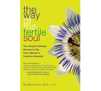 Randine Lewis The Way of the Fertile Soul (Tascabile)