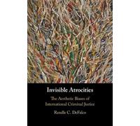 Randle C. DeFalco Invisible Atrocities (Copertina rigida)