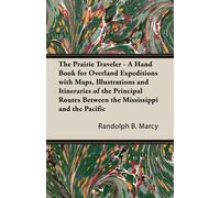 Randolph B. Mar The Prairie Traveler - A Hand Book for Overland Expe (Tascabile)