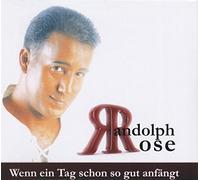 Randolph Rose - Wenn ein Tag schon so gut anfängt - Maxi