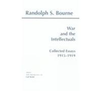 Randolph S. Bourne War and the Intellectuals (Copertina rigida) Hackett Classics