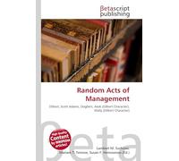 Random Acts of Management: Dilbert, Scott Adams, Dogbert, Asok (Dilbert Character), Wally (Dilbert Character)