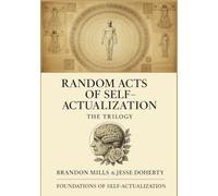 RANDOM ACTS OF SELF-ACTUALIZATION: BLOCKS A, B & C