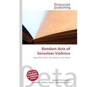Random Acts of Senseless Violence: Speculative Fiction, Jack Womack, Locus Award
