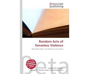 Random Acts of Senseless Violence: Speculative Fiction, Jack Womack, Locus Award