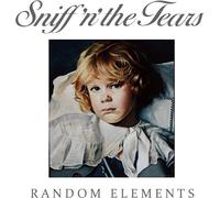 Sniff'N' The Tears - Random Elements