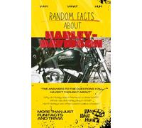 Random Facts About Harley-Davidson: More Than Just Fun Facts and Trivia