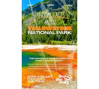 Random Facts About Yellowstone National Park: More Than Just Fun Facts and Trivia