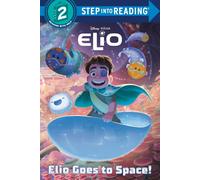 Random House Disney Dis Elio Goes to Space (Disney/Pixar Eli (Library binding)