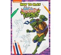 Random House How to Draw the Teenage Mutant Ninja Turtles (Tascabile)
