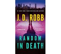 Random in Death: An Eve Dallas Novel