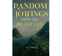 Random Jottings from the Hinterlands