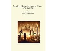 Random Reminiscences of Men and Events