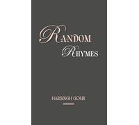 Random Rhymes (Poetry) [Hardcover] Dr. Harisingh Gour and Dr. Laxmi Pandey