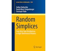 Random Simplices: From Beta-type Distributions to High-dimensional Volumes: 2383