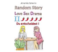 Random Story Love Sex Drama II: Du entscheidest
