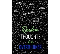 Random Thoughts Of An Overthinker
