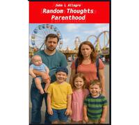 Random Thoughts Parenthood