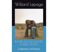 RANDOM THOUGHTS & REFLECTIONS: Collection of Poems