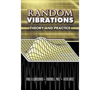 Random Vibrations: Theory And Practice