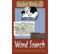 Random Words #10 Word Search: Enjoyable Word Search Puzzles for Adults with Easy-to-Read Print | 6 x 9 inches | 110 pages | 50+ Puzzles | a Great Gift for Vacations, Holidays and Free Time.