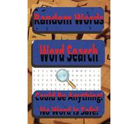 Random Words Word Search: Unexpected Words, Endless Word Search Fun!