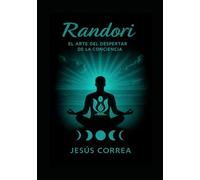 RANDORI: EL ARTE DEL DESPERTAR DE LA CONCIENCIA