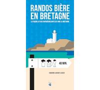 Randos bière en Bretagne: La façon la plus rafaîchissante de voir la Bretagne