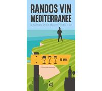 Randos Vin Méditerranée: La façon la plus active de découvrir les vins bios du Sud
