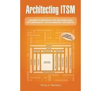 Randy A Steinberg Architecting ITSM (Tascabile)