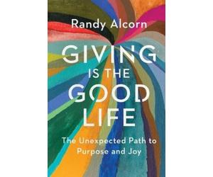 Randy Alcorn Giving Is the Good Life (Tascabile)