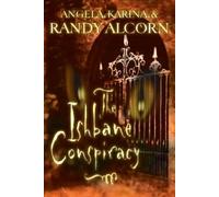 Randy Alcorn The Ishbane Conspiracy (Tascabile)