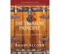 The Treasure Principle: Unlocking the Secret of Joyful Giving, a 4-session Series for Personal or Group Therapy
