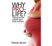 Randy Alcorn Why Prolife? (Tascabile)