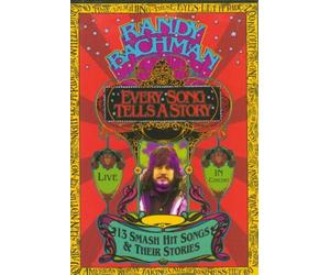 Randy Bachman - Every Song Tells A Story