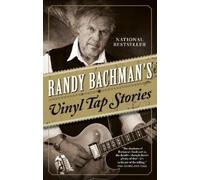 Randy Bachman Randy Bachman's Vinyl Tap Stories (Tascabile)