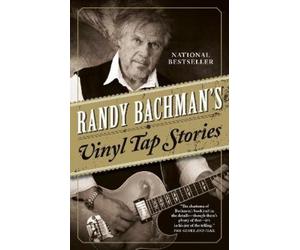 Randy Bachman Randy Bachman's Vinyl Tap Stories (Tascabile)