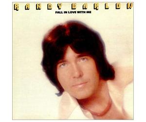 Randy Barlow - Fall In Love With Me