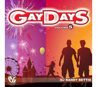 Randy Bettis - Party Groove: Gaydays 5
