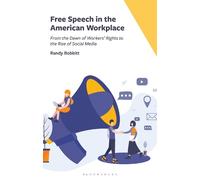 Randy Bobbitt Free Speech in the American Workplace (Copertina rigida)