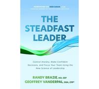 Randy Brazie Ge The Steadfast Leader: Control Anxiety, Make C (Copertina rigida)