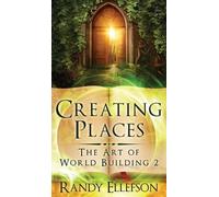 Randy D Ellefson Creating Places (Copertina rigida) Art of World Building